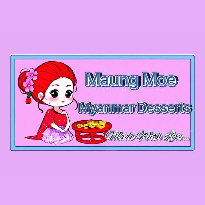 Maung Moe မြန်မာမုန့်မျိုးစုံ photo